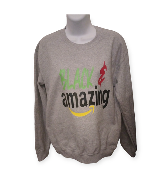 Black and Amazing Sweatshirt