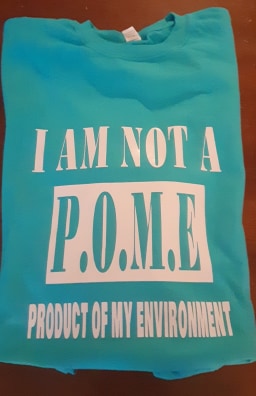 I AM NOT A P.O.M.E. PRODUCT OF MY ENVIRONMENT T - Shirt
