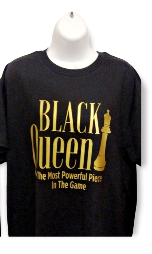 Black Queen T-Shirt The Most Powerful piece in the game
