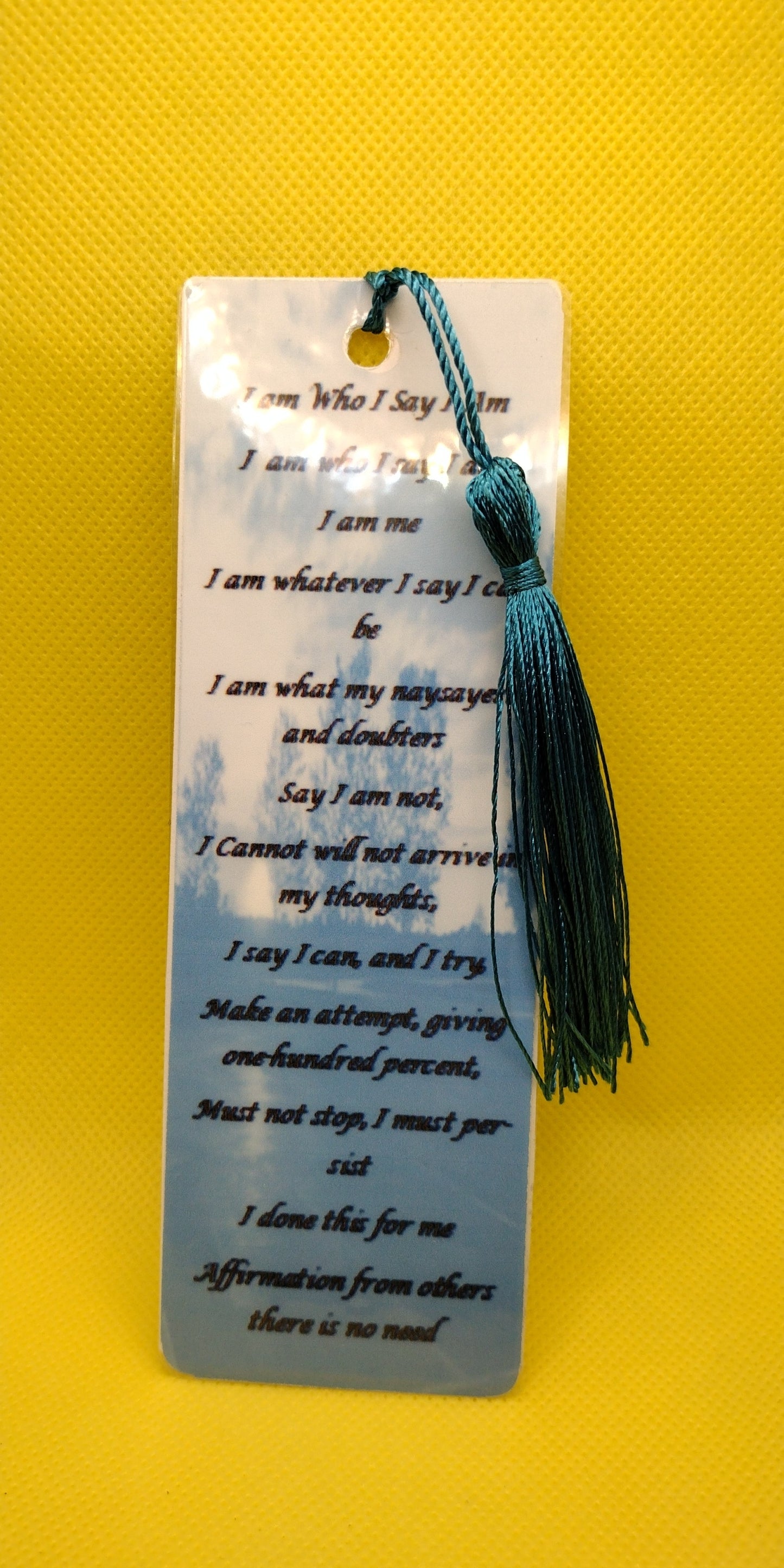 I Am Who I Say I Am Bookmark