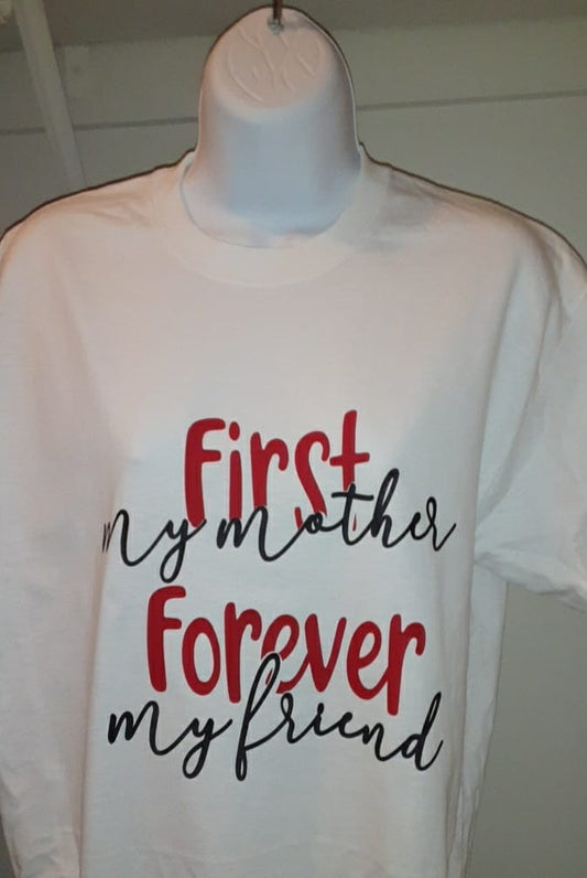 First My Mother, Forever My Friend