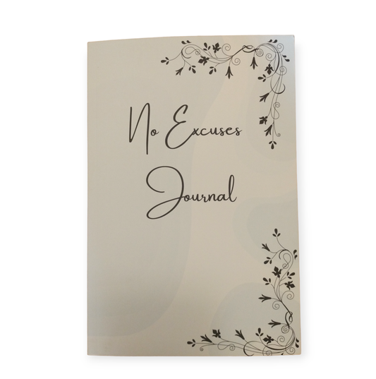 No Excuses Journal