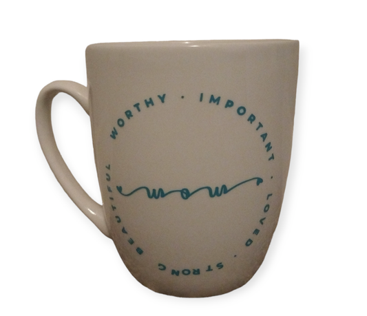 Mom: Worthy, important, loved strong and Beautiful 11 oz Mug