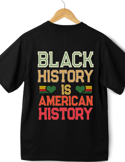 Black History is American History T-shirt