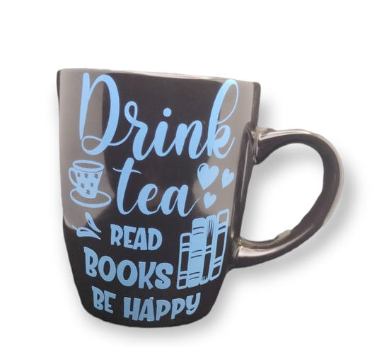Drink Tea Read Books Be Happy Ceramic Mug