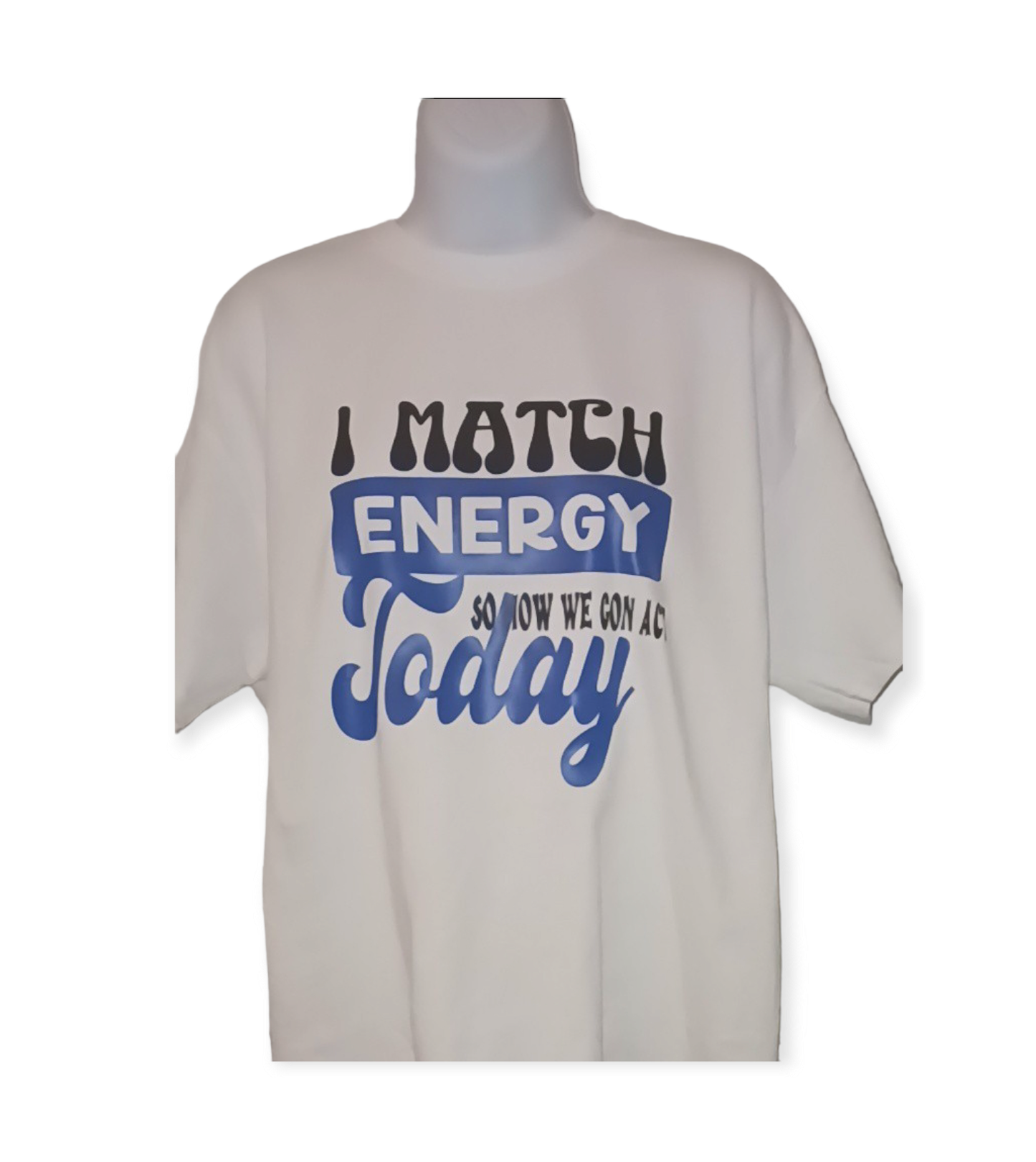 I match Energy T-shirt