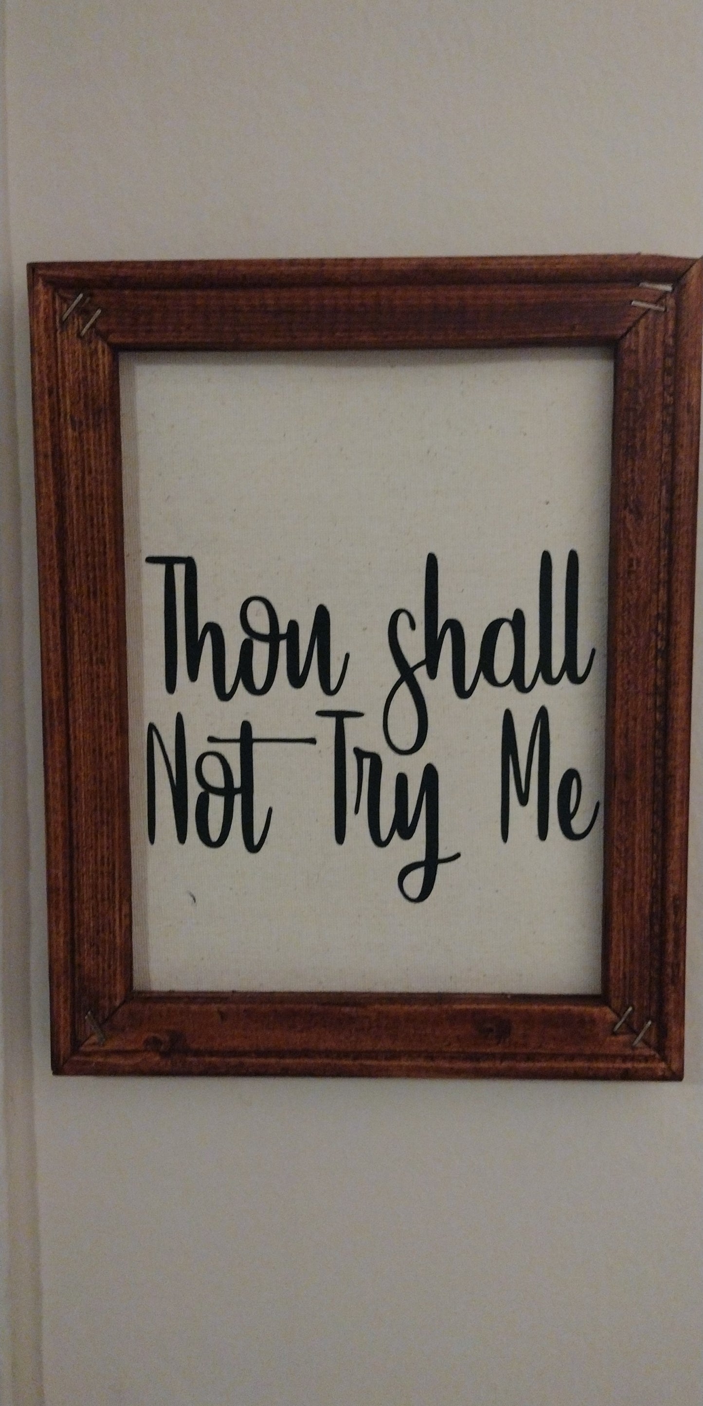 Thou Shall Not Try Me Canvas Print