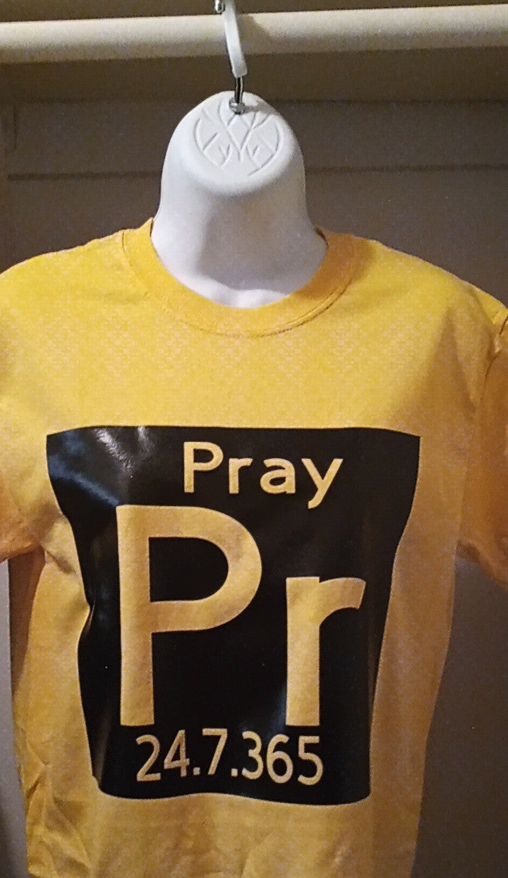 Pray 24.7.365 T-Shirt