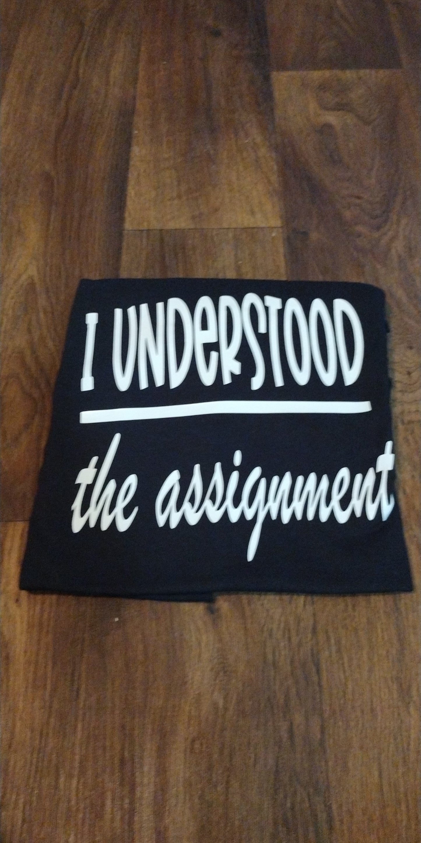 I understood the assignment T-Shirt