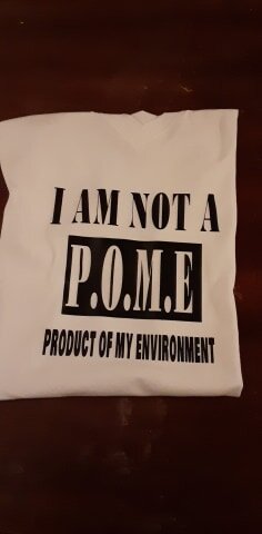 I AM NOT A P.O.M.E. PRODUCT OF MY ENVIRONMENT T - Shirt