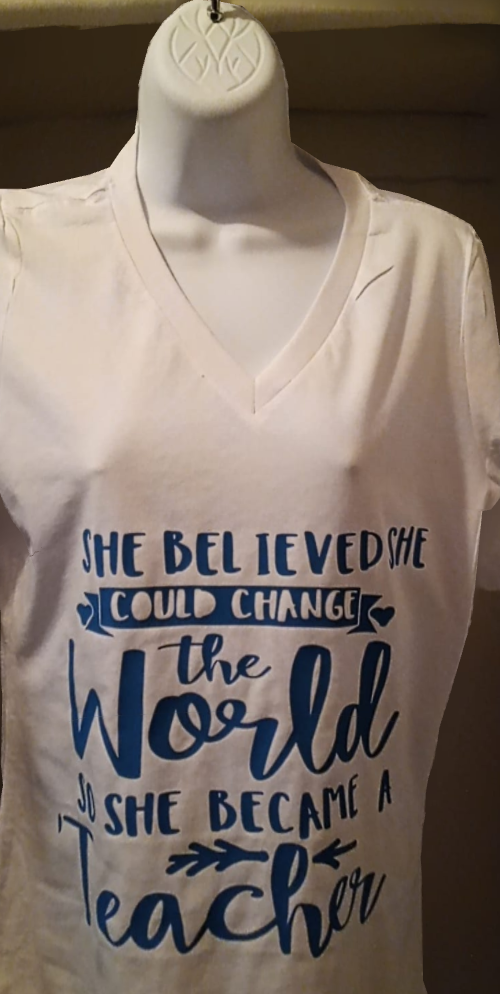 She Believed She Could Change the World So She Became a Teacher T - Shirt
